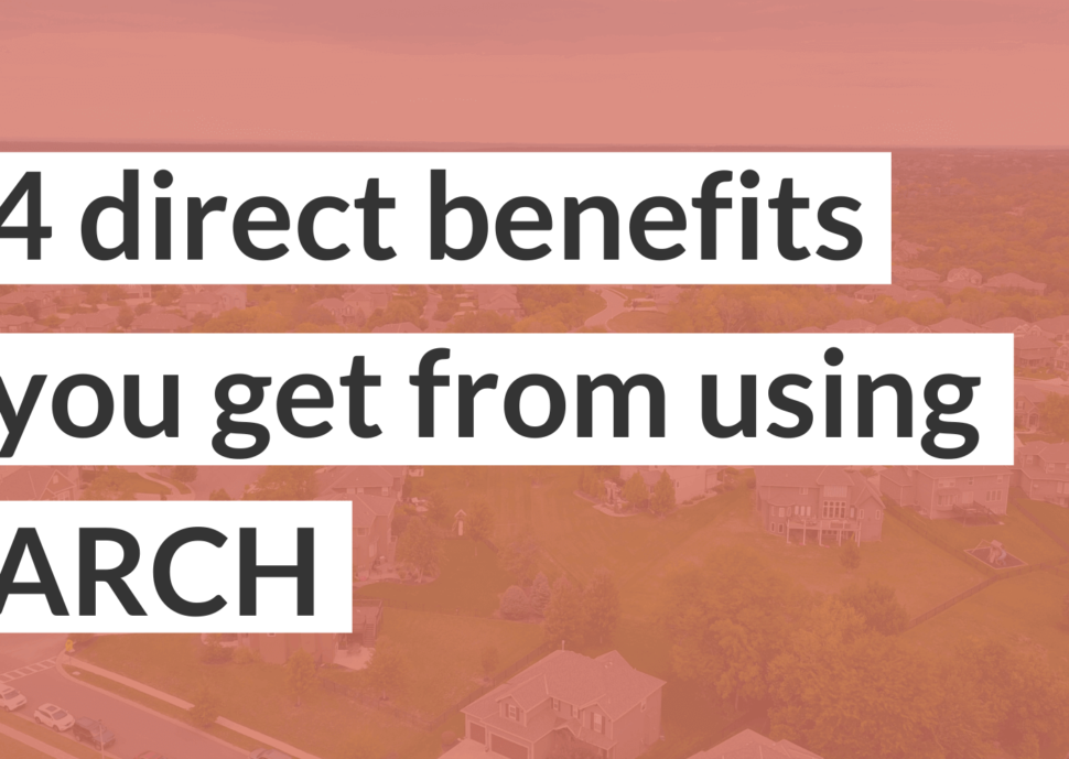 4 direct benefits you gain from using ARCH for the down payment on your first home