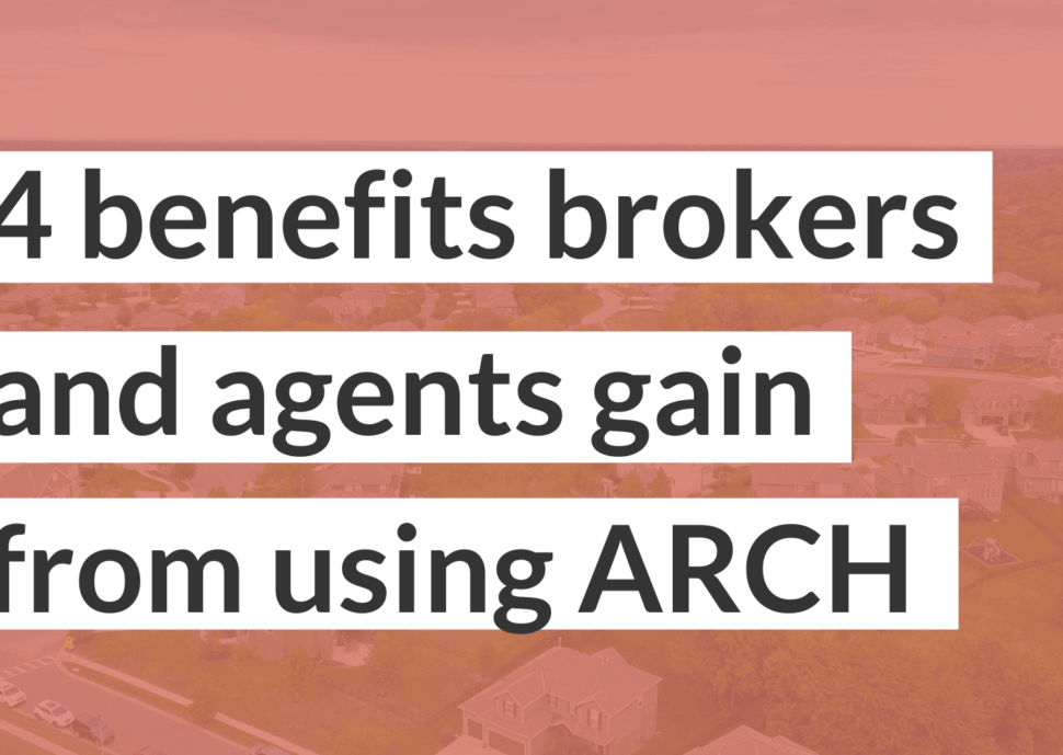 4 benefits brokers and agents gain from using ARCH down payment program